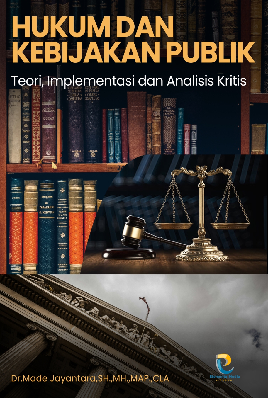 Hukum dan Kebijakan Publik: Teori, Implementasi, dan Analisis Kritis